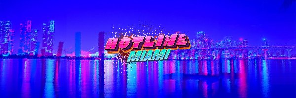 Noc, Miasto, Hotline Miami